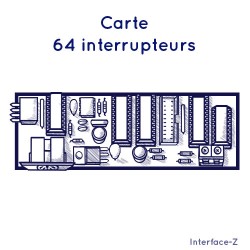 Carte 64 Interrupteurs - Cartes Interface-Z, électronique en art et événementiel
