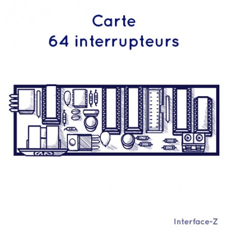 Carte électronique 64 interrupteurs Interface-Z